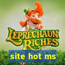 site hot ms